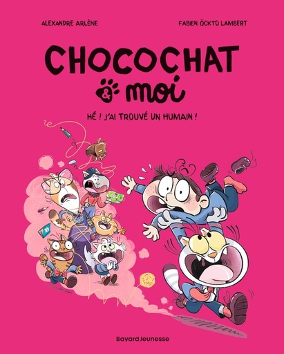 [9791036367045] Chocochat & moi, T1 : He ! J'ai trouve un humain !