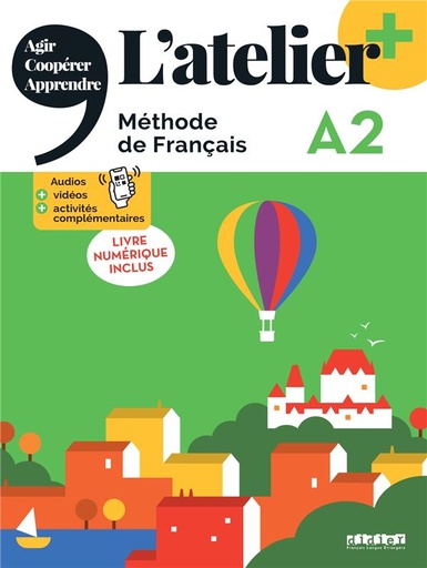 [9782278104727] L'atelier +niv .A2 (édition 
2022) - Livre + 
livre numérique