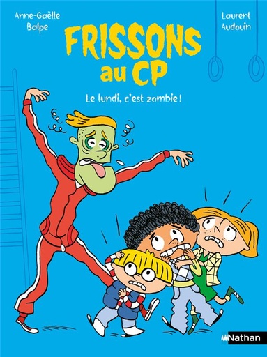 [9782095031237] Frissons au CP : Lundi, c'est zombie !