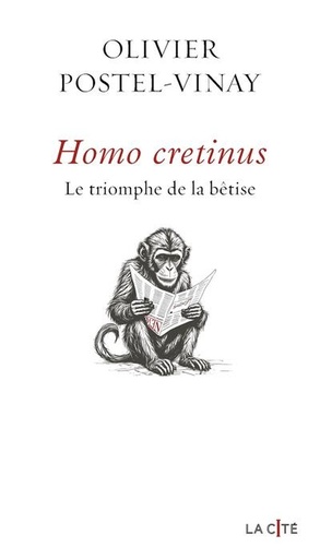 [9782258206786] Homo Cretinus - Le triomphe de la betise