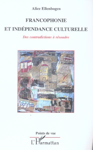 [9782747598521] Francophonie et Independance culturelle