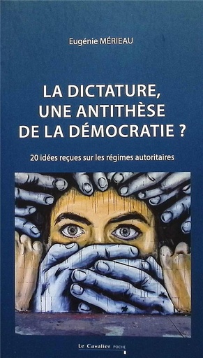 [9791031806563] La dictature, une antithese de la democratie ?