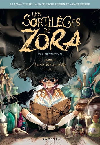 [9782700279214] Les sortileges de Zora, T1 : Une sorciere au college