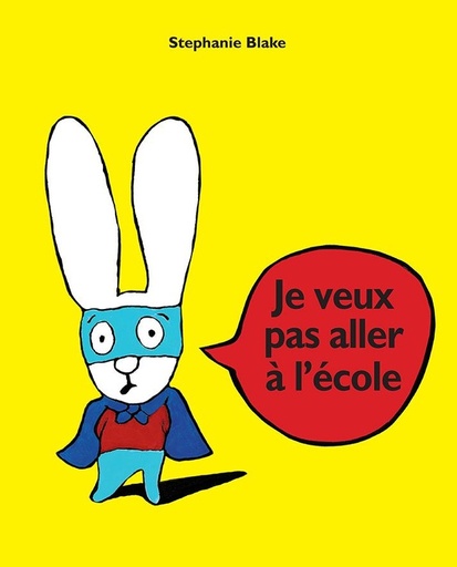 [9782211093071] Je veux pas aller a l'ecole