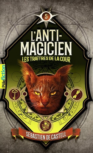 [9782075185523] L'anti-magicien, T5 : Les traitres de la cour