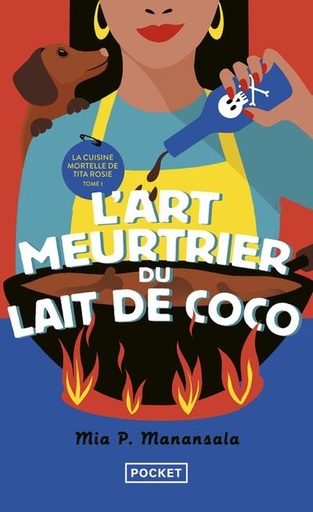 [9782266348355] La cuisine mortelle de tita Rosie, T1 : L'art meurtrier du lait de coco