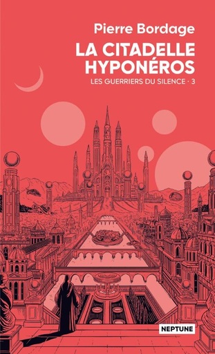 [9791036002298] Les guerriers du silence, T3 : La Citadelle Hyponeros
