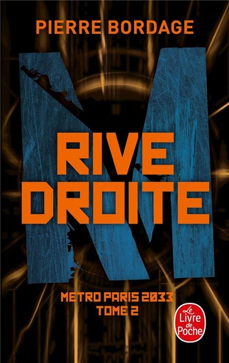 [9782253243663] Metro Paris 2033, T2 : rive droite