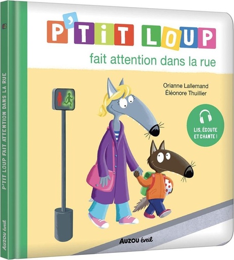 [9791039562898] P'tit Loup fait attention dans la rue