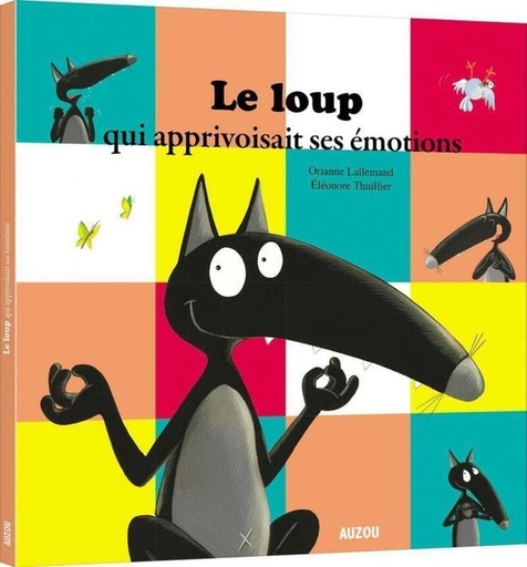 [9782733855911] Le Loup qui apprivoisait ses emotions