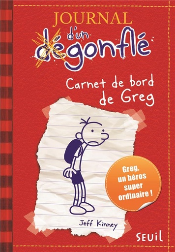[9782021011968] Journal d'un degonfle, T1 : Carnet de bord de Greg Heffley