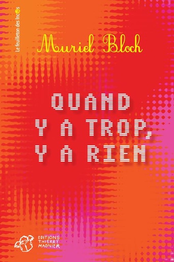 [9782364742642] Quand y'a trop, y'a rien