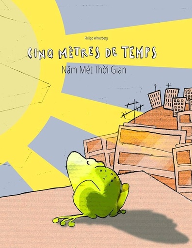 [9781515253358] Cinq metres de temps (bilingue Fr-Viet)