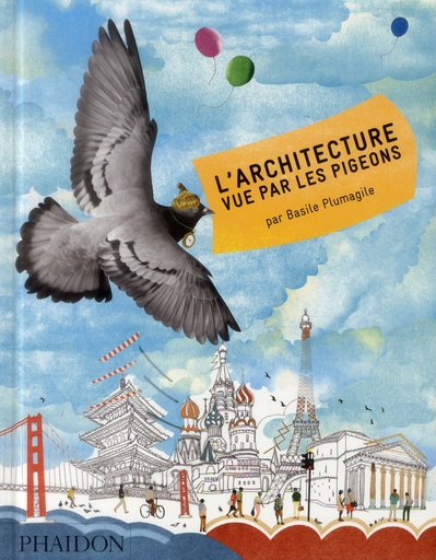 [9780714866925] L'architecture vue par les pigeons