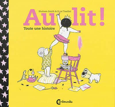 [9782366242461] Au lit ! Toute une histoire
