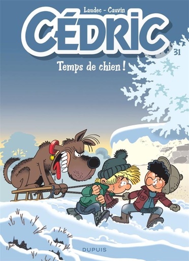 [9782800169620] Cedric, T31 - Temps de chien !