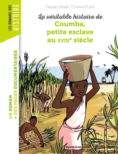 [9782747058773] La veritable histoire de Coumba, petite esclave au XVIIIe siecle
