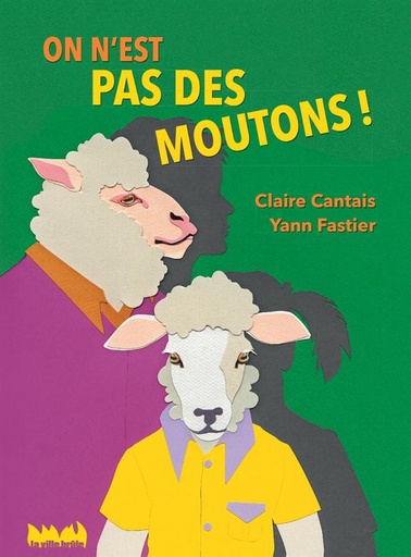 [9782360120727] On n'est pas des moutons !