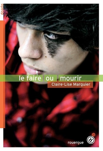 [9782812602580] Le faire ou mourir