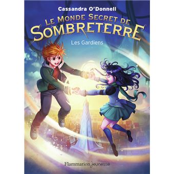 [9782081394193] Le Monde Secret de Sombreterre, T2 : Les gardiens