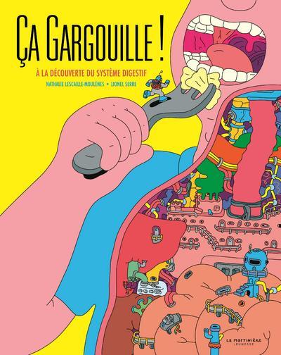 [9782732492759] Ca gargouille ! - A la decouverte du systeme digestif