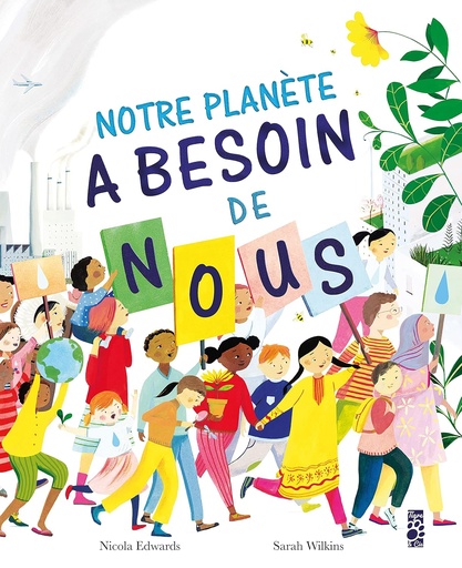 [9782381750026] Notre planete a besoin de nous !