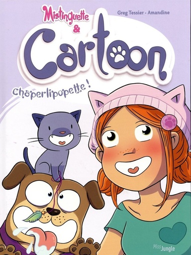 [9782822228534] Mistinguette & Cartoon, T3: Chaperlipopette
