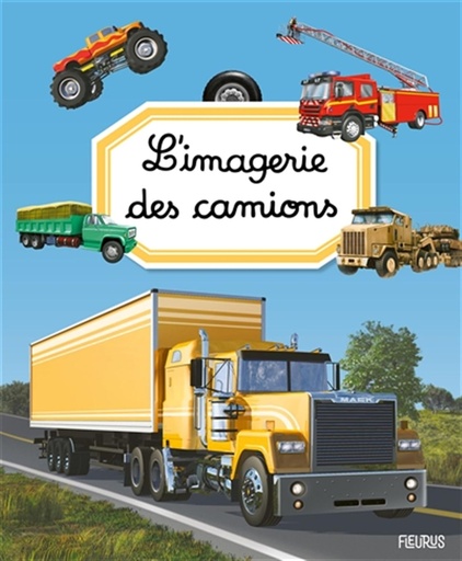 [9782215176657] L'imagerie des camions