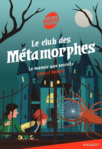 [9782700253726] Le club des Metamorphes, T1 : Le manoir aux secrets