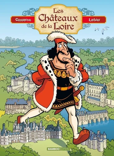 [9782818976012] Les chateaux de la Loire