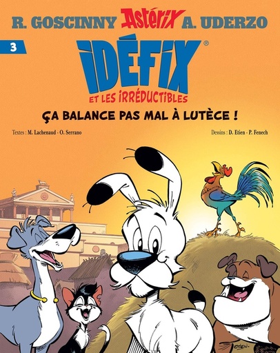 [9782864976011] Idefix et les Irreductibles, T3 : Ca balance pas m