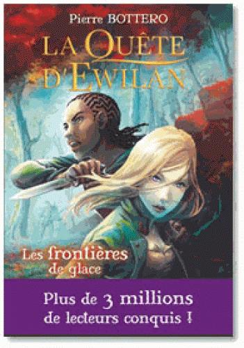 [9782700238952] La quete d'Ewilan, T2: les frontieres de glace
