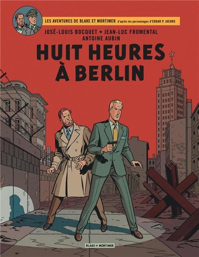 [9782870972366] Blake & Mortimer, T29 : Huit heures a Berlin