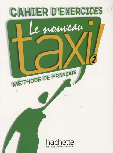 [9782011555526] Le nouveau Taxi ! 2 : Cahier d'exercices